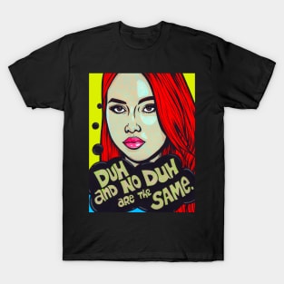 Duh-No Duh T-Shirt